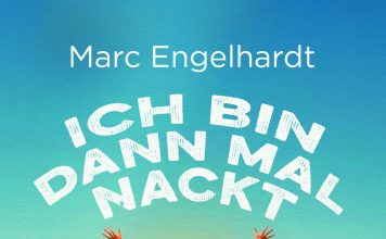 Annotation zum Buch „Ich bin dann mal nackt – Eine Reise zu den unverhüllten Kulturen unserer Welt“ von Marc Engelhardt