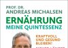 Richtig essen, Weltklima retten – Annotation zum Buch „Ernährung. Meine Quintessenz“ von Prof. Dr. Andreas Michalsen