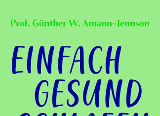 Gute Nacht und schöne Träume – Annotation zum Buch „Einfach gesund schlafen“ von Günther W. Amann-Jennson